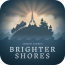 Brighter Shores