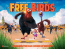 Free Birds (Vaya pavos)