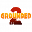 Grounded 2