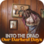 Into the Dead: Our Darkest Days